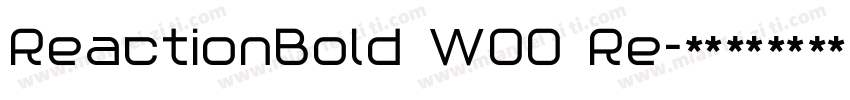 ReactionBold W00 Re字体转换